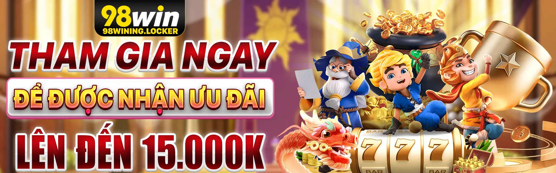tham gia ngay 98wining.locker để được nhận ưu đãi lên đến 15.000K